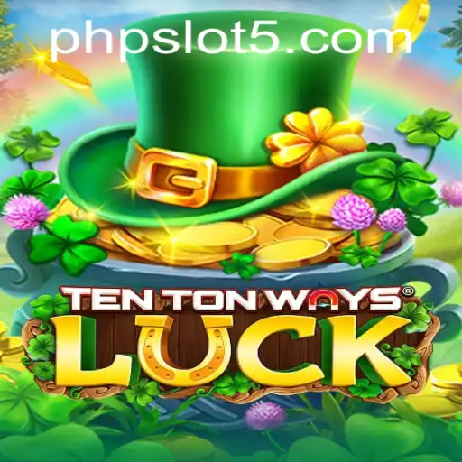Discover the Thrills of TenTonWaysLuck